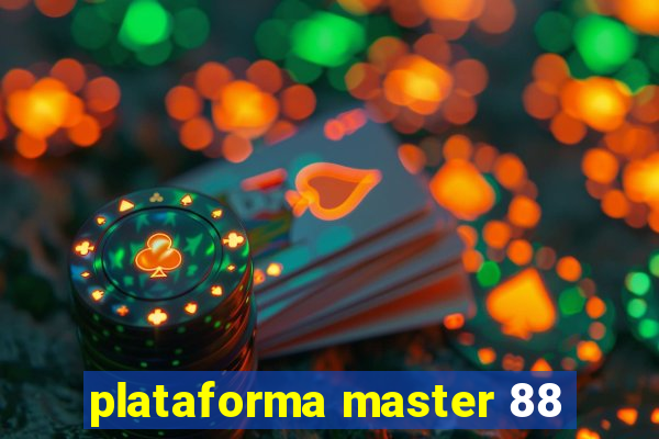 plataforma master 88